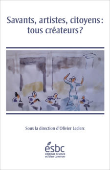 Savants, artistes, citoyens : tous créateurs? book cover