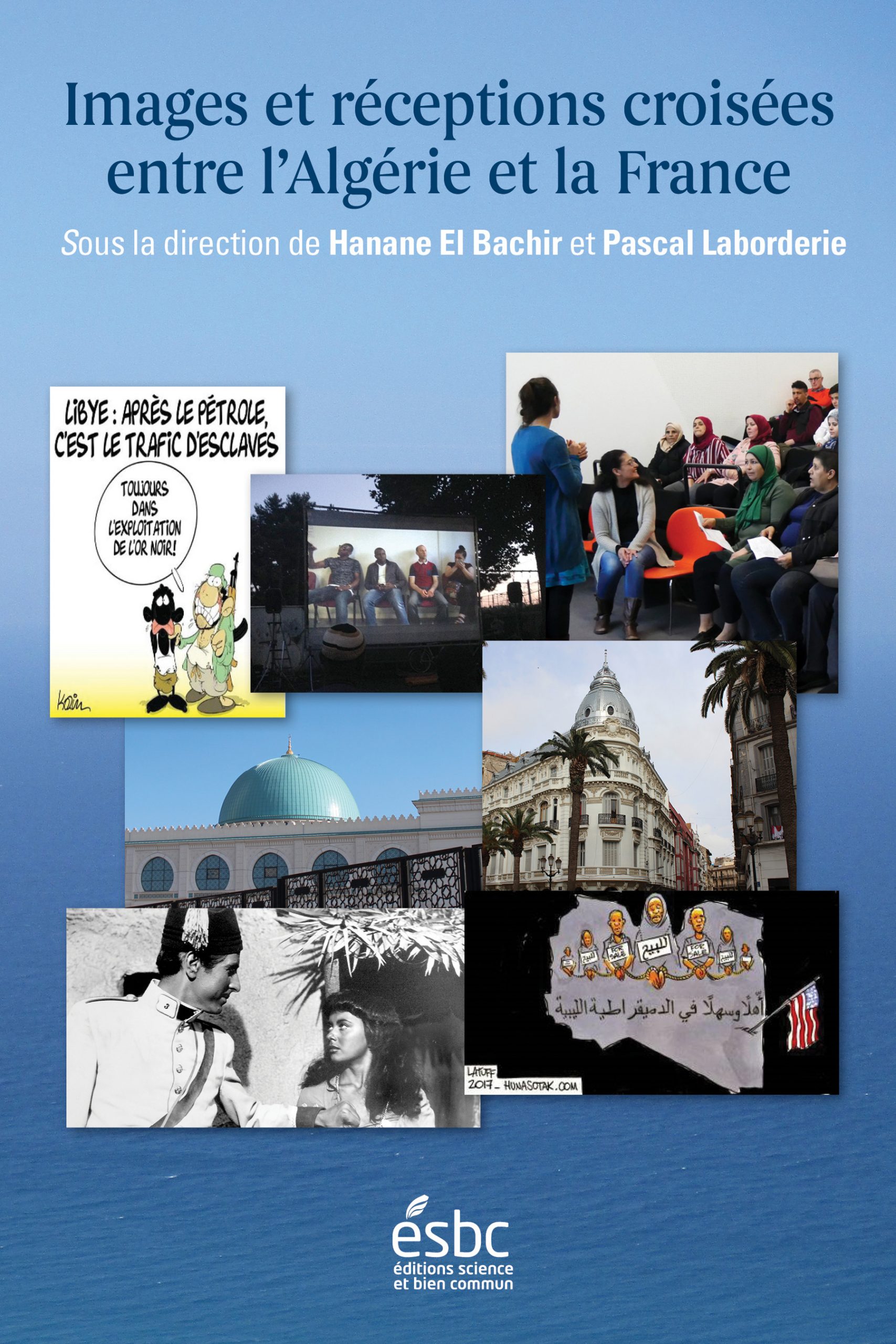 Images et réceptions croisées entre l'Algérie et la France