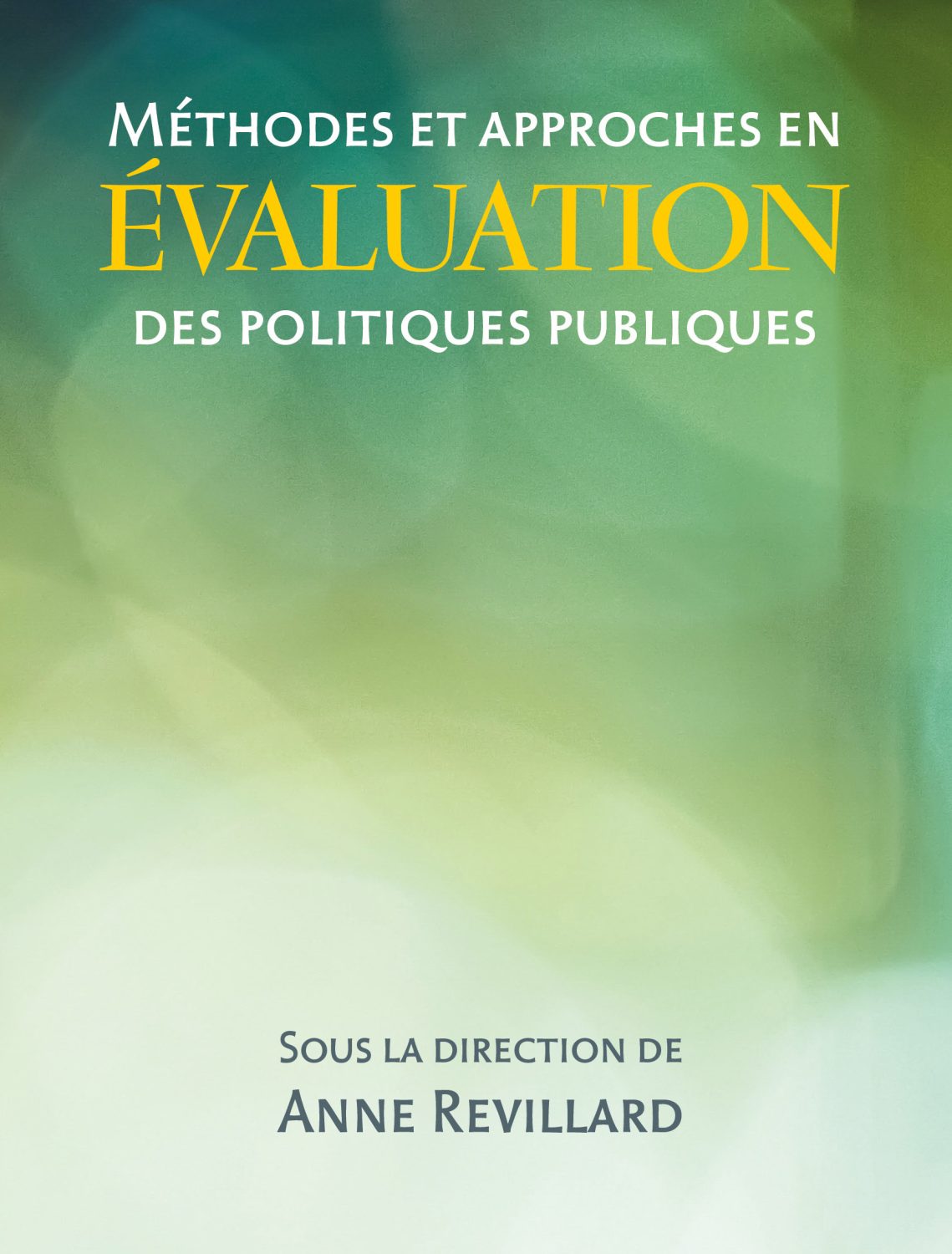 Page couverture de Méthodes et approches en évaluation des politiques publiques